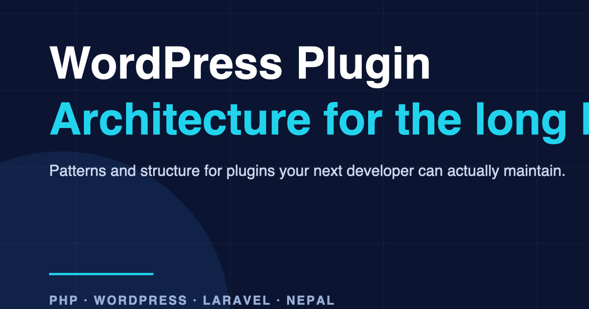 WordPress plugin architecture for the long haul